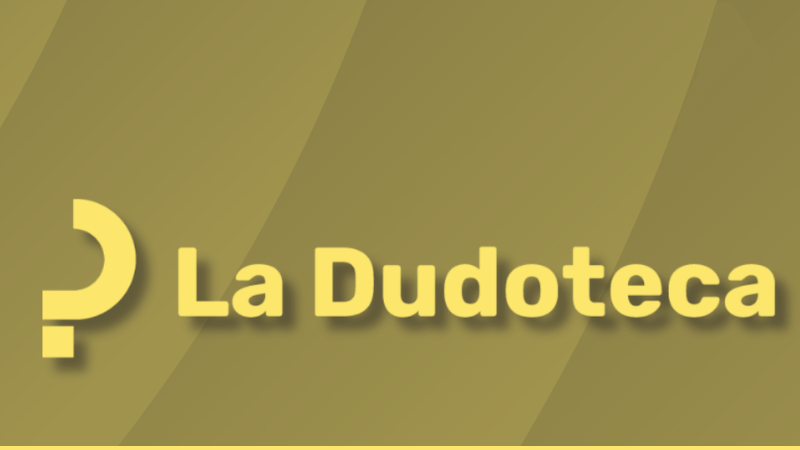 Introducing La Dudoteca, the platform where we all ask, and verified experts respond to our doubts