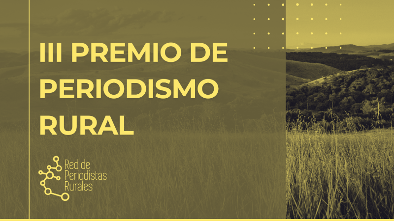 Un reportaje de Maldita.es sobre el relevo generacional en el campo recibe el tercer premio de Periodismo Rural